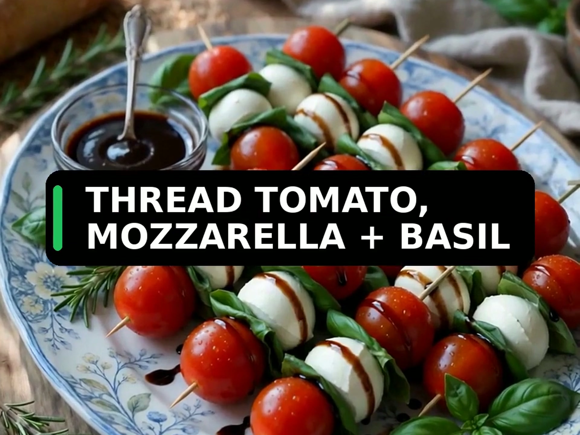 Caprese skewers with tomatoes, mozzarella, and basil